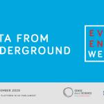 Evidence week 2020 - Data from underground